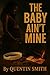 The Baby Ain't MIne