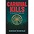 Carnival Kills: A Novel
