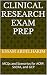 Clinical Research Exam Prep: MCQs and Scenarios for ACRP, SoCRA, and GCP