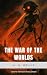The War of the Worlds by H.G. Wells