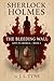 Sherlock Holmes: The Bleedi...
