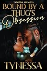 Bound By A Thug's...
