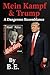 Mein Kampf & Trump: A Dange...