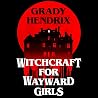Witchcraft for Wa...