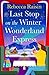Last Stop on the Winter Wonderland Express