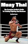 Muay Thai: The Co...