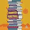 Banned Together: ...
