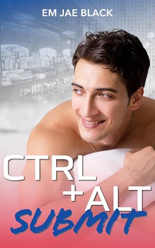 Ctrl+Alt Submit (Kindle Edition)