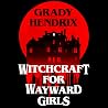 Witchcraft for Wa...