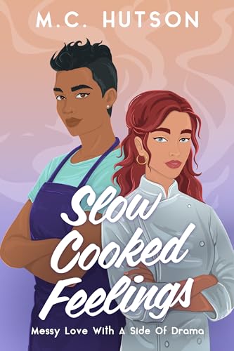 Slow Cooked Feelings (Lesbians in the 6ix Book 2)