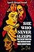 She Who Never Sleeps: The S...