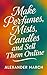 Make Perfumes, Mists, Candles, and Sell Them Online by Alexander March