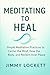 Meditating to Heal: Simple ...