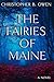 The Fairies of Maine: A Dreamy Contemporary Fantasy