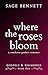 Where the Roses Bloom by Eden Audley