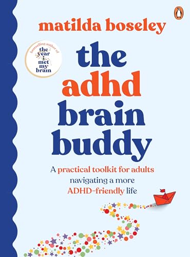 The ADHD Brain Buddy: A practical toolkit for adults navigating a more ADHD-friendly life (Kindle Edition)