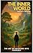 The Inner World: The Art of...