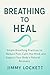 Breathing to Heal: Simple B...