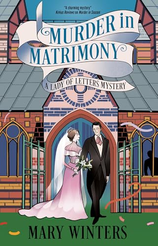 Murder in Matrimony (Lady of Letters #4)