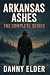 Arkansas Ashes The Complete...