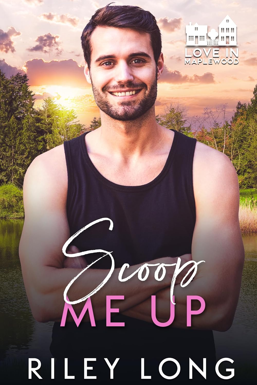 Scoop Me Up  (Love in Maplewood #7)