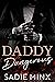 Daddy Dangerous (Forbidden ...