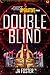 Double Blind: A Ghost Opera...
