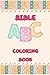 Bible ABC Coloring Book by Sarah McCormack