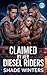 Claimed By Her Diesel Riders by Shade Winters