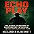 Echo Play: The Secret Opera...