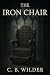 The Iron Chair: A Short Got...