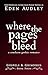 Where the Pages Bleed by Eden Audley