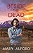 Beside the Dead
