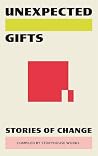 Unexpected Gifts:...
