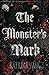 The Monster's Mark by Alex Lee Rose