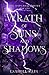 Wrath Of Suns And Shadows: The Osparia Series Book Two