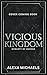 Vicious Kingdom: A Dark, En...