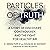 Particles of Truth: A Story of Discovery, Controversy, and the Fight for Healthy Air