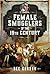 Female Smugglers of the 19th Century by Dee Gordon