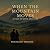 When the Mountain Moves: A ...
