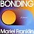 Bonding: A Novel