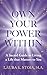 Own Your Power Within: A Sa...