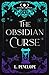The Obsidian Curse: The Lun...