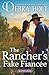 The Rancher's Fake Fiancée:...