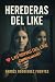 LAS HEREDERAS DEL LIKE: Con...