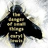 The Danger of Sma...