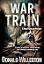 War Train: A YA Mystery Adv...