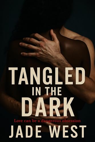 Tangled In The Dark (Kindle Edition)