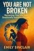 You Are Not Broken: Reclaim...