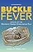 Ultrarunning's BUCKLE FEVER...